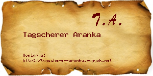 Tagscherer Aranka névjegykártya